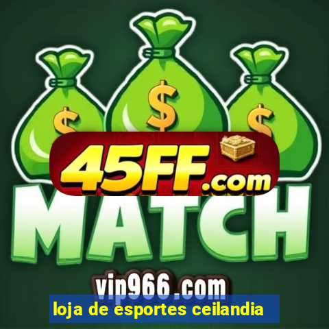 loja de esportes ceilandia